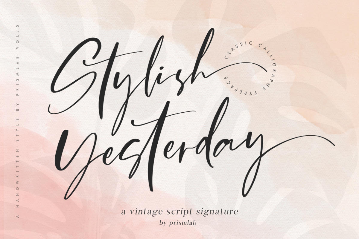 Stylish Yesterday | A Luxe Chic Font | Script Fonts ~ Creative Market