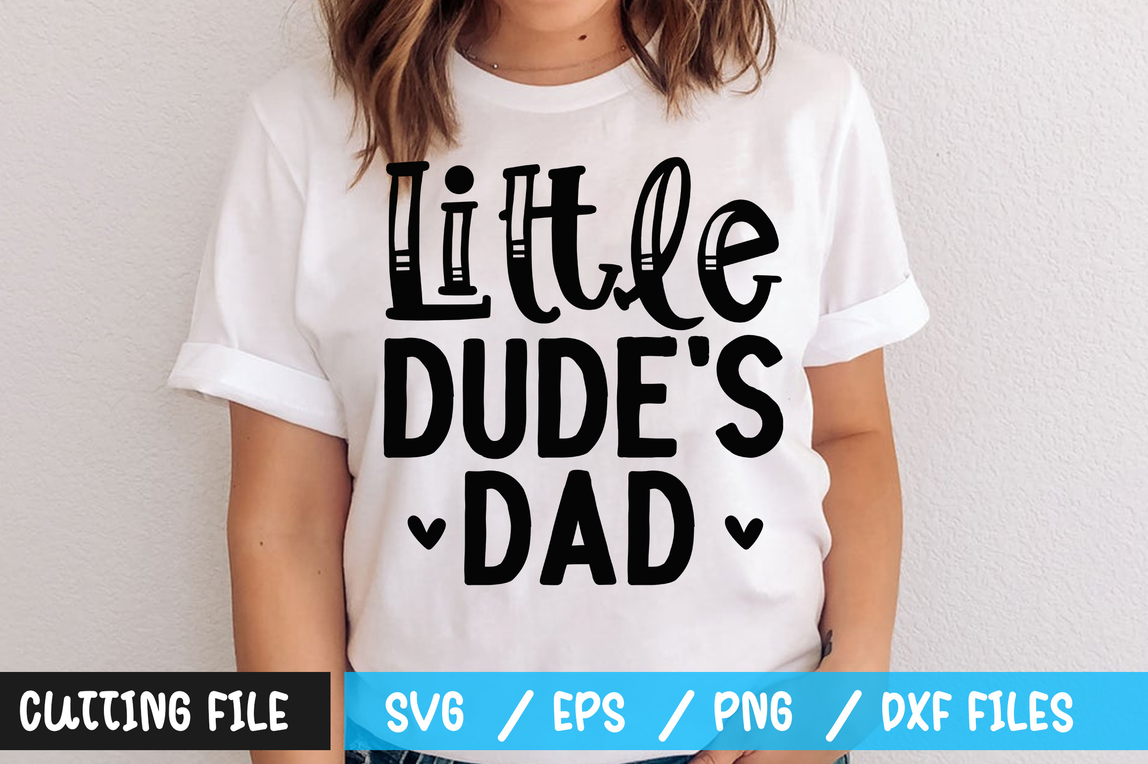 Little Dudes Dad Svg Pre Designed Vector Graphics Creative Market