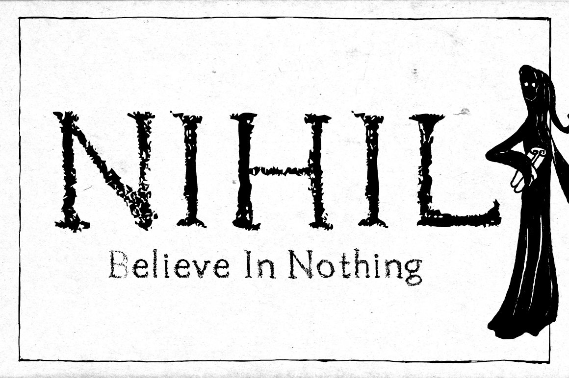 Believe nothing