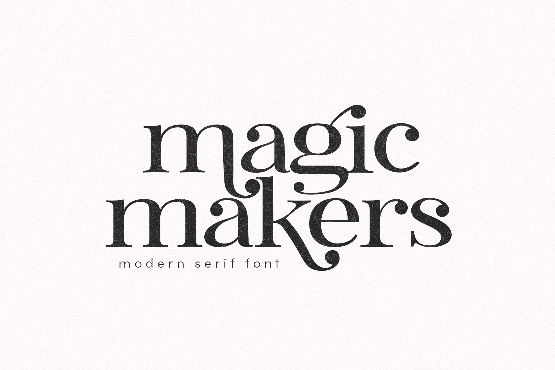 Magic Makers, Modern Serif Font