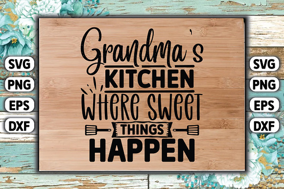 Grandma's kitchen where sweet SVG, Cutting Board SVG Design