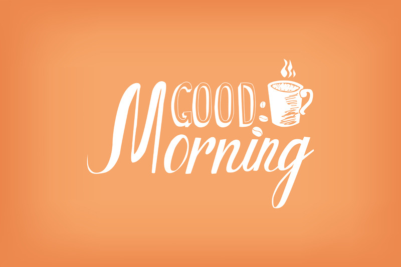 Good Morning! | Pre-Designed Illustrator Graphics ~ Creative Market