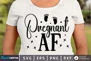 Pregnant AF SVG, Funny Pregnancy Shirt Design Svg, Png, Funny Maternity  Shirt Svg, Funny Pregnant Svg, Pregnancy, Maternity, Pregnant AF Png