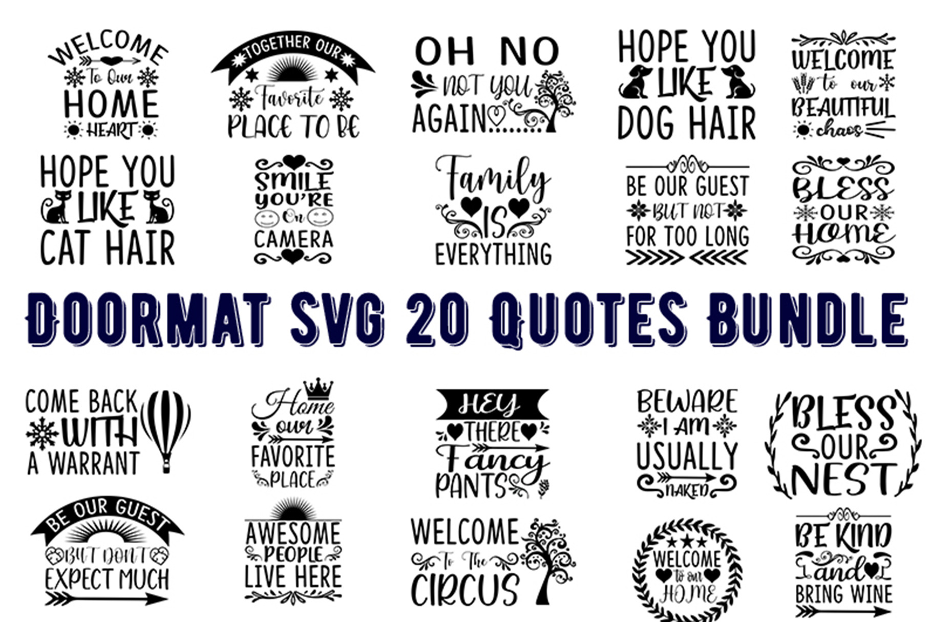 https://images.creativemarket.com/0.1.0/ps/19516977/1820/1214/m1/fpnw/wm0/doormat-svg-20-quotes-bundle-.jpg?1&s=660c2465e04d4ec45371c4e7ffa0bc97