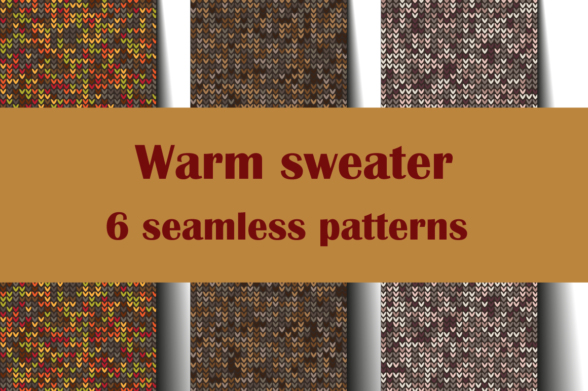 Warm sweater - 6 seamless patterns | Graphic Patterns ~ Creative Market