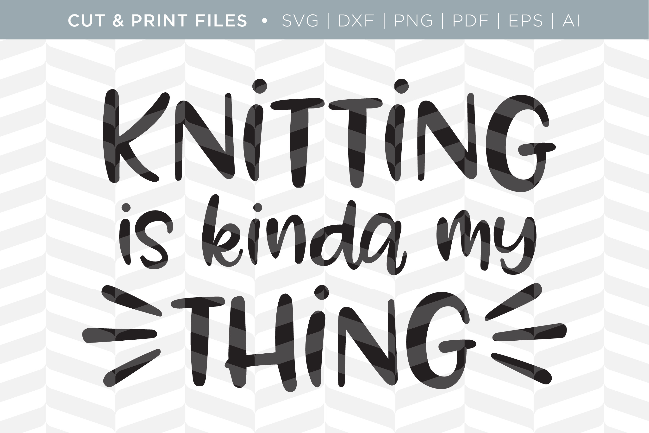 Download Knitting Svg Cut Print Files Pre Designed Illustrator Graphics Creative Market