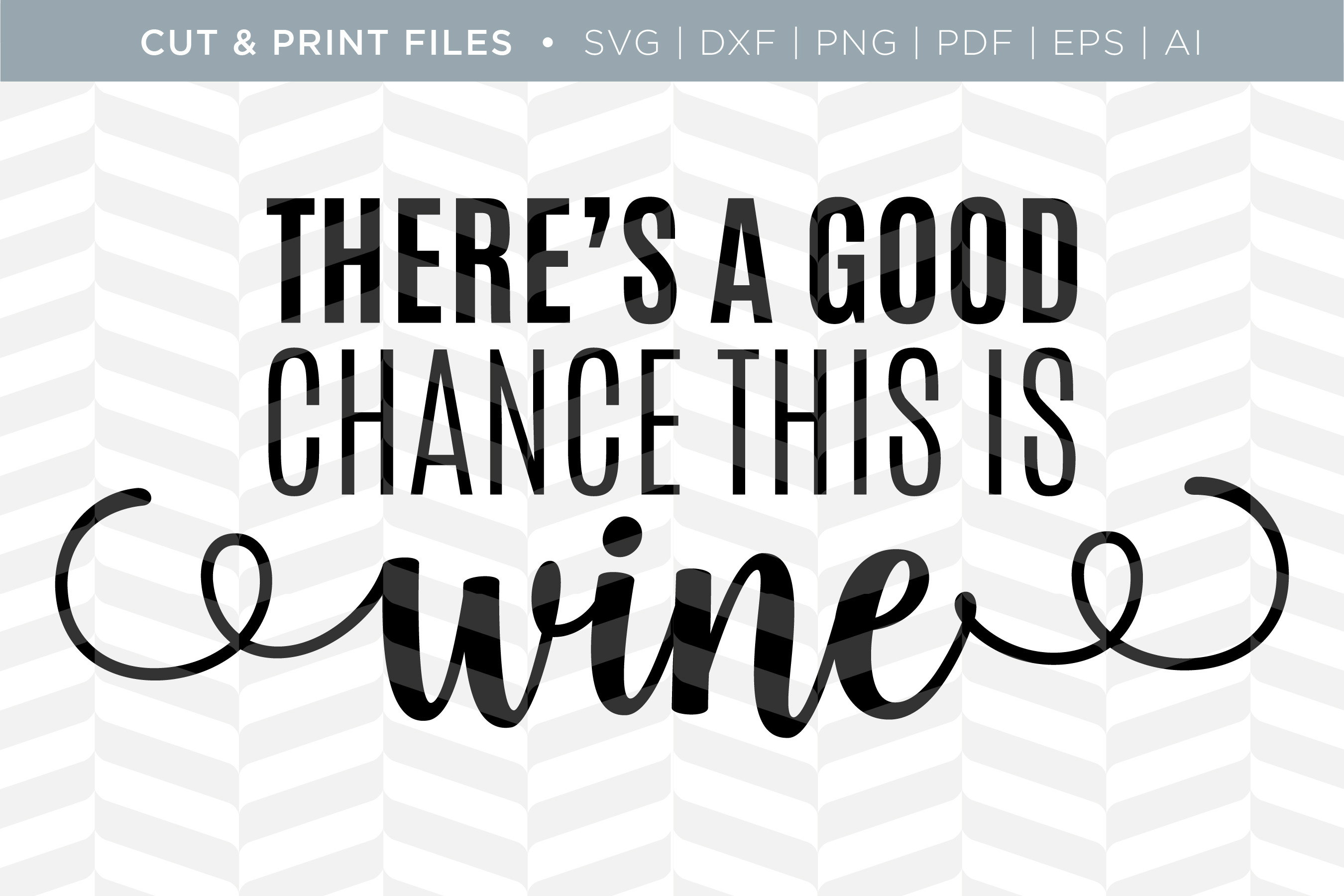 Download Wine SVG Cut/Print Files | Pre-Designed Illustrator Graphics ~ Creative Market