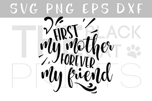 First My Mother Svg Png Eps Dxf Pre Designed Illustrator Graphics Creative Market