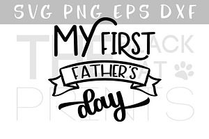 Download My First Father S Day Svg Dxf Eps Pre Designed Illustrator Graphics Creative Market