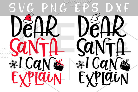 Dear Santa I Can Explain Svg Dxf Png Pre Designed Illustrator Graphics Creative Market