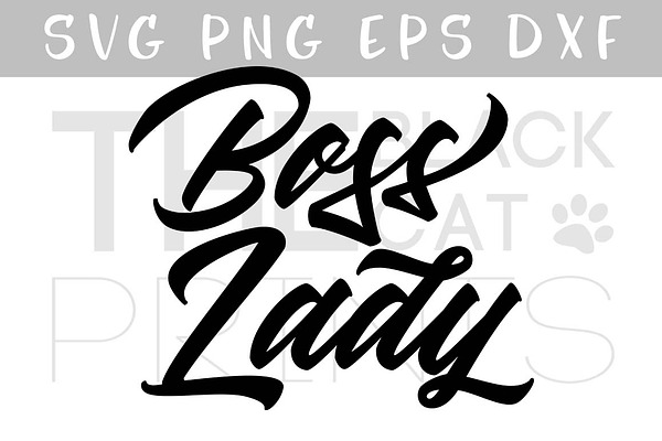 Boss Lady Svg Dxf Png Eps Pre Designed Illustrator Graphics Creative Market