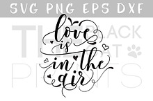 Love Is In The Air Svg Dxf Png Eps Pre Designed Illustrator Graphics Creative Market