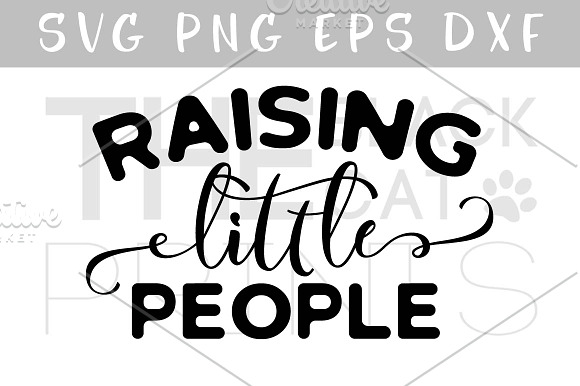 Raising Little People Svg Dxf Png Pre Designed Illustrator Graphics Creative Market