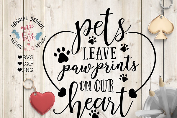 Pets Leave Paw Prints In Our Heart Pre Designed Illustrator Graphics Creative Market