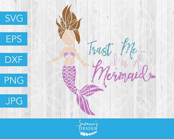 Download Trust Me Im A Mermaid Svg Cut File Pre Designed Photoshop Graphics Creative Market