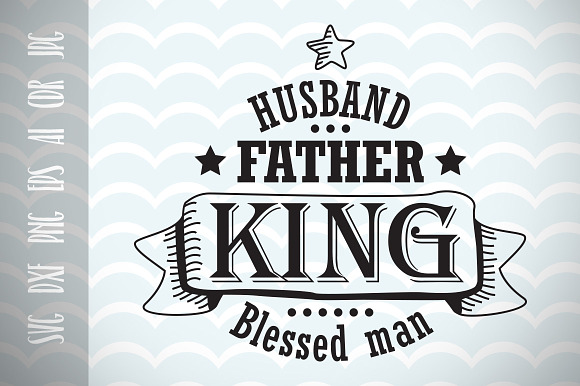 Download Husband Father S Day Svg Cut File Pre Designed Photoshop Graphics Creative Market