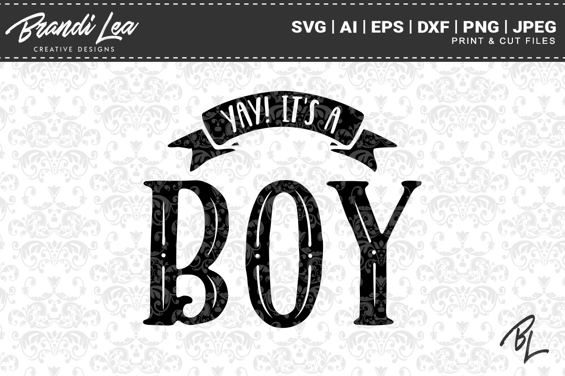 Download Yay It S A Boy Svg Cut Files Pre Designed Vector Graphics Creative Market