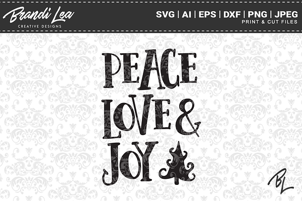 Peace Love Joy Svg Cut Files Pre Designed Vector Graphics Creative Market