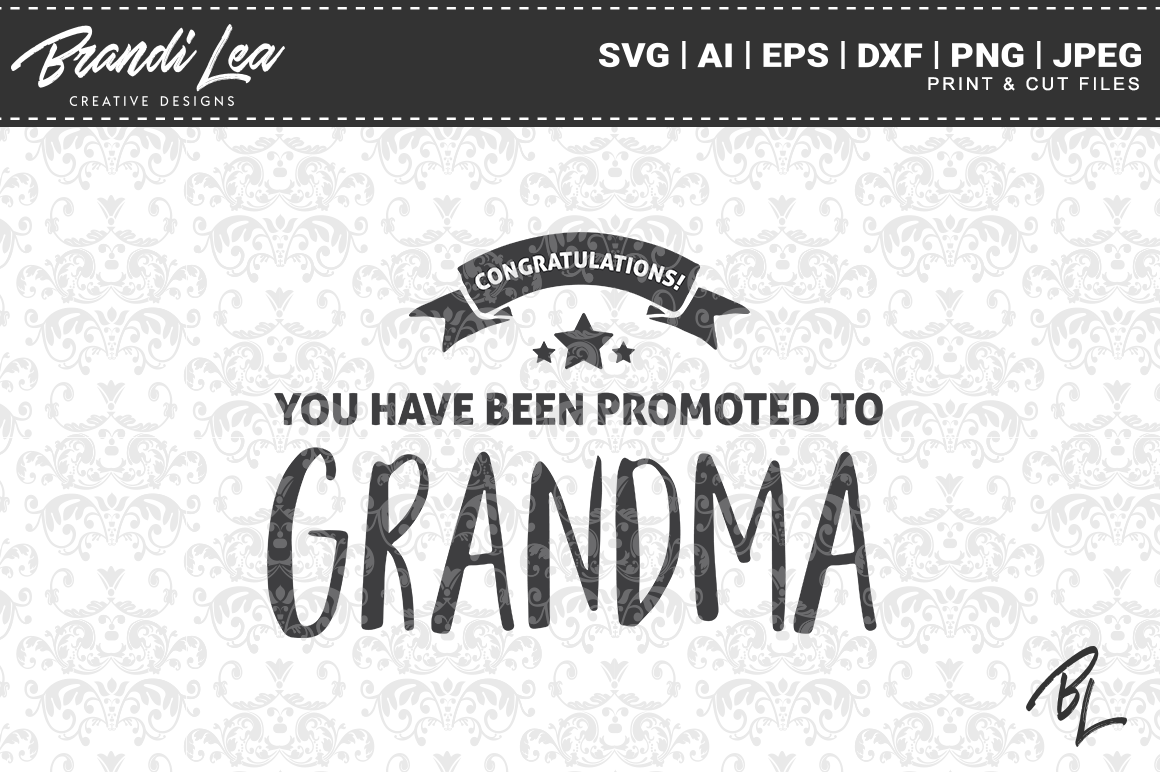 Promoted To Grandma Svg Cut Files Pre Designed Vector Graphics Creative Market