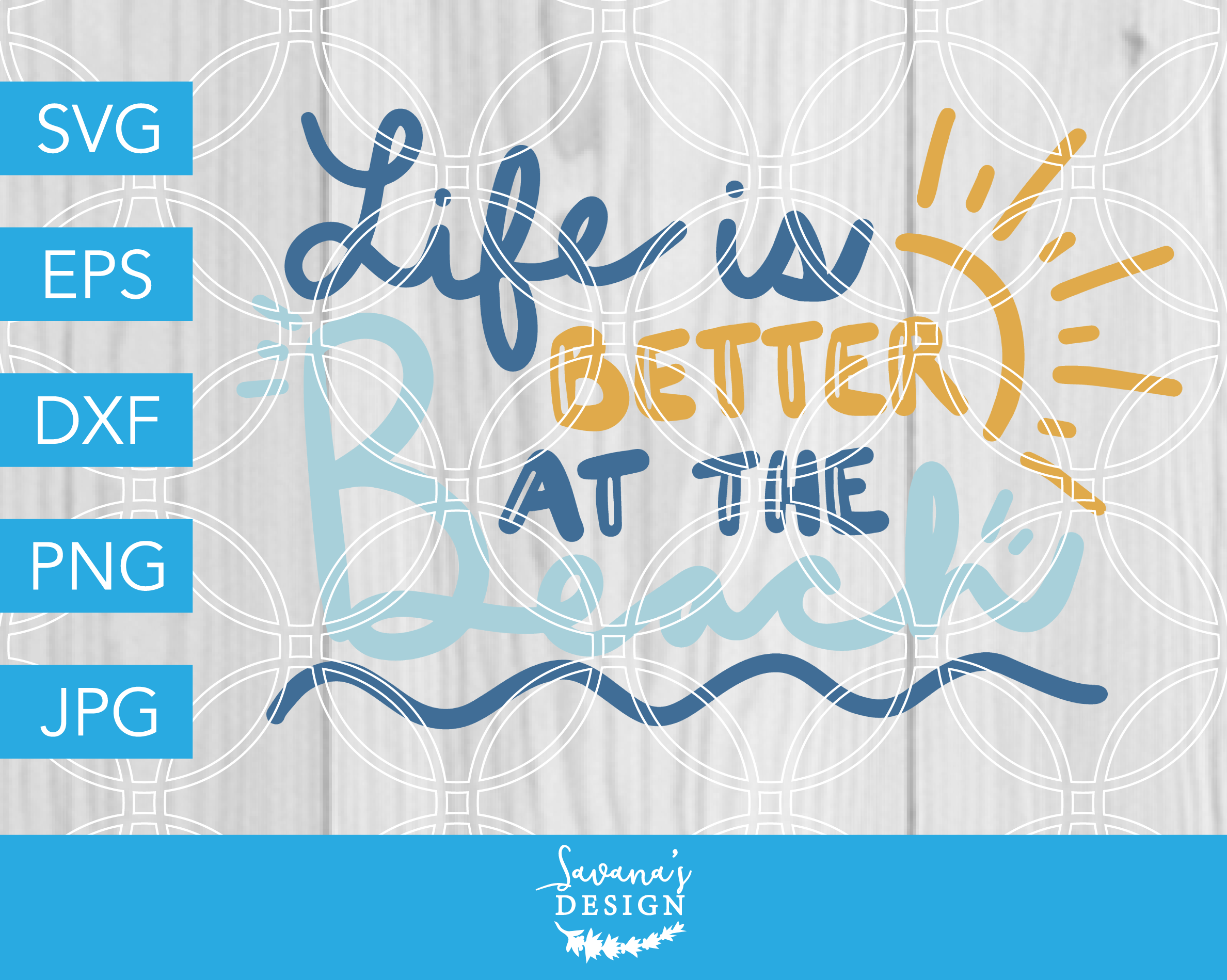 Download Life Is Better At The Beach Svg File Pre Designed Vector Graphics Creative Market