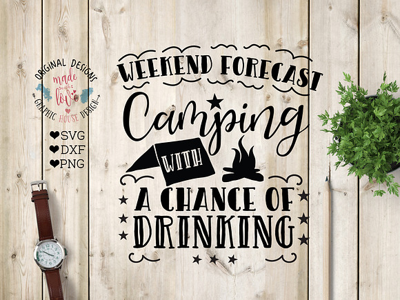 Weekend Forecast Camping With A Good Chance Of Drinking, Svg File Formats -  free svg files for cricut