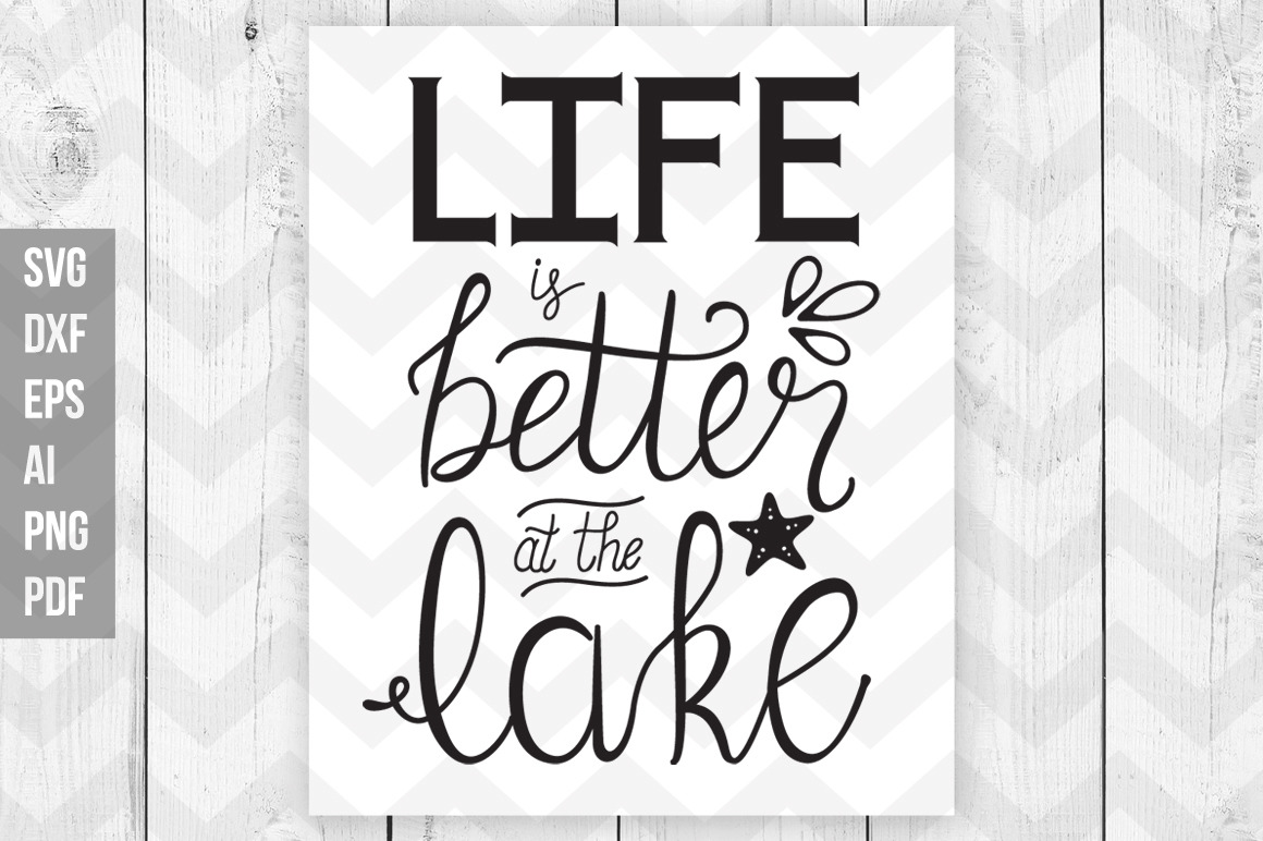 Download Life Is Better At The Lake Svg Pre Designed Illustrator Graphics Creative Market