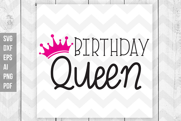 Birthday Queen Svg Dxf Print Files Pre Designed Illustrator Graphics Creative Market