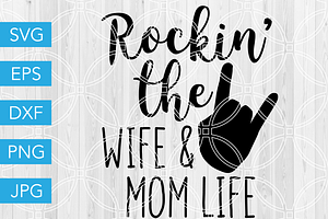 Download Rockin The Wife And Mom Life Svg Pre Designed Vector Graphics Creative Market