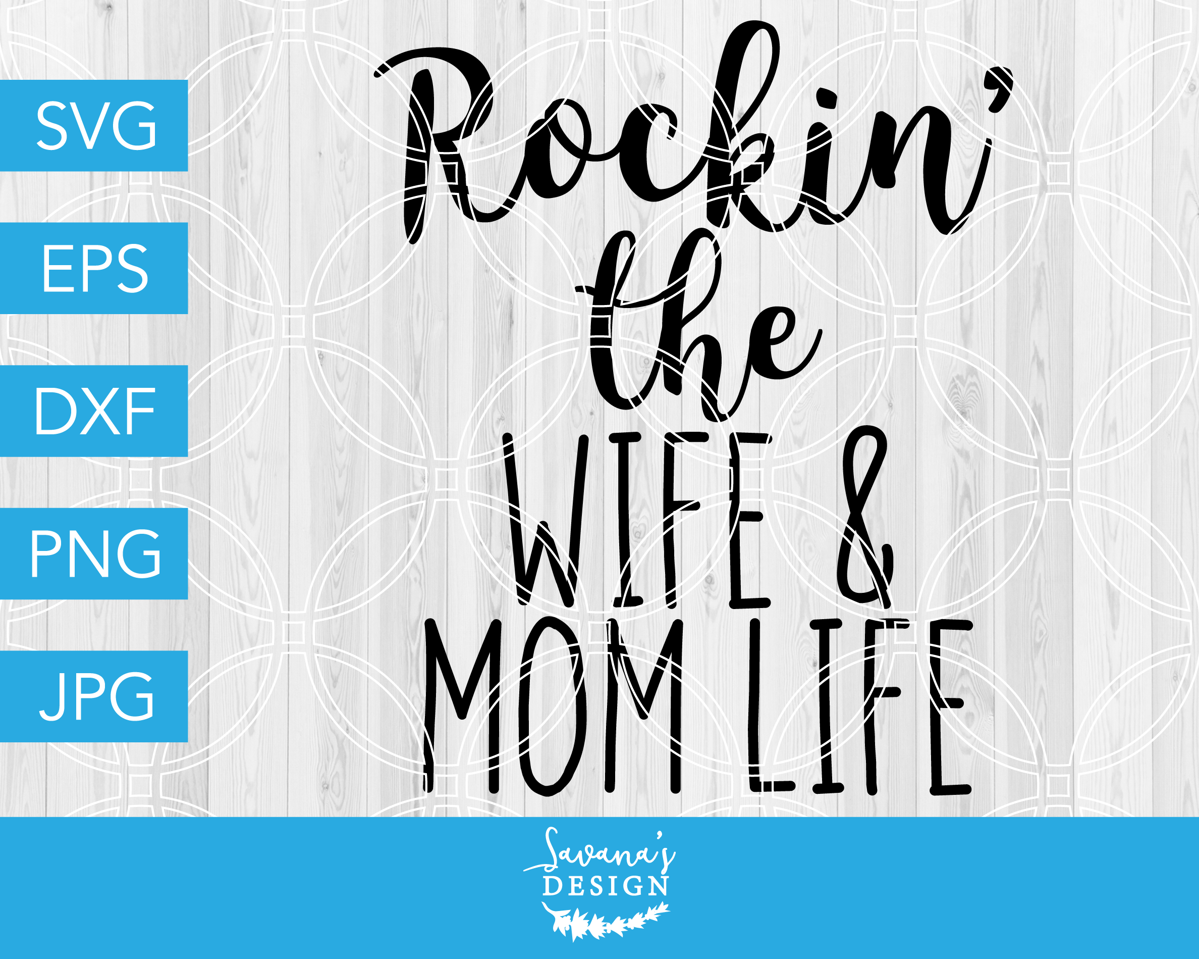 Download Rockin the Wife Life Mom Life SVG | Pre-Designed Photoshop ...