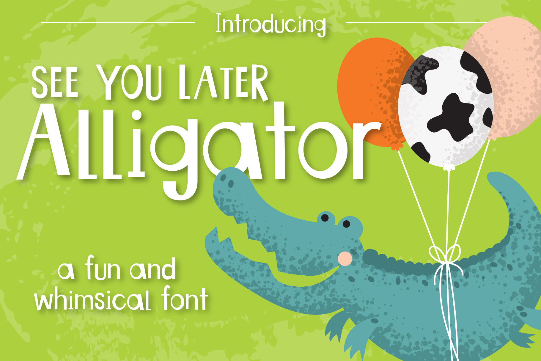 See You Later Alligator Font Stunning Sans Serif Fonts Creative Market