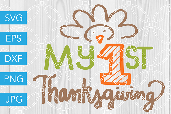 Download My 1st Thanksgiving Svg Cut File Pre Designed Vector Graphics Creative Market