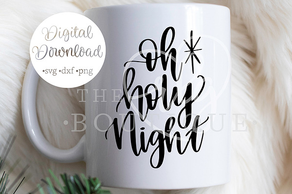 Download Oh Holy Night Svg Christmas Svg Pre Designed Photoshop Graphics Creative Market Yellowimages Mockups