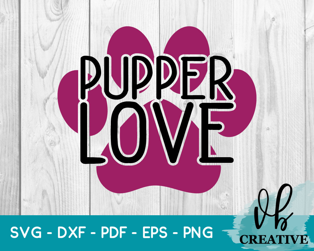 Pupper Love Svg Pre Designed Photoshop Graphics Creative Market