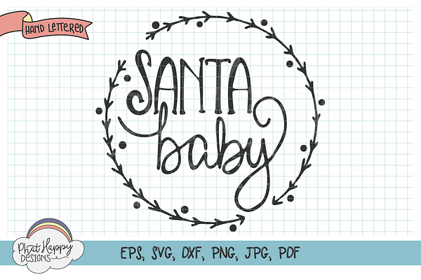 Download Santa Baby Hand Lettered Svg Pre Designed Vector Graphics Creative Market PSD Mockup Templates