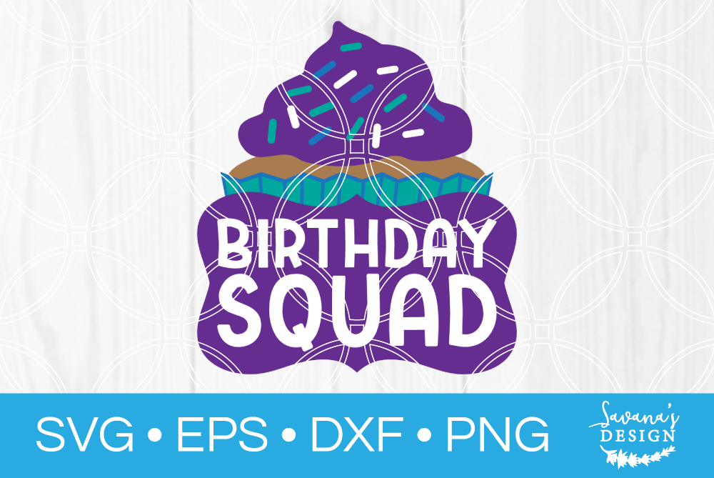 Download Birthday Squad Cupcake Svg Pre Designed Photoshop Graphics Creative Market