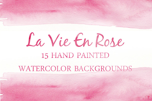 Watercolor Backgrounds Lavie En Rose Pre Designed Photoshop Graphics Creative Market