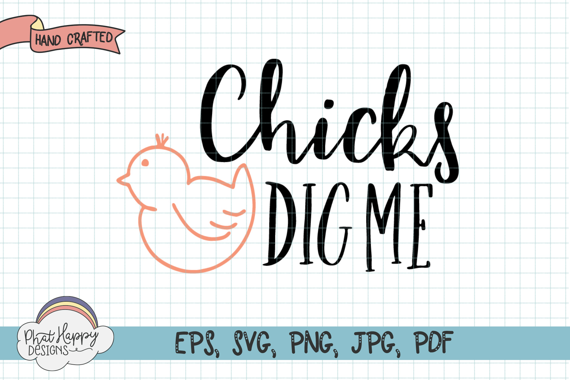 Download Chicks Dig Me Easter Svg Pre Designed Photoshop Graphics Creative Market