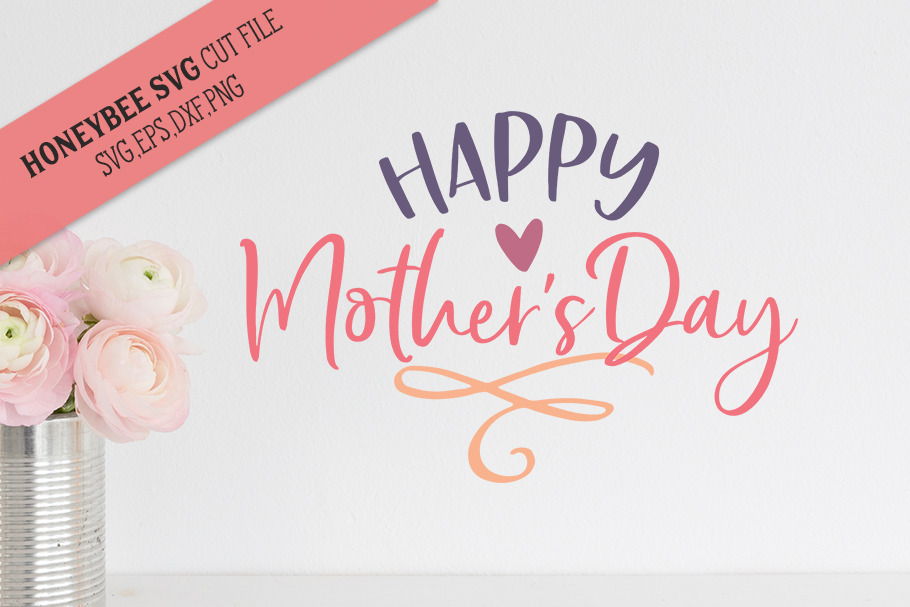 Download Happy Mother S Day Cute Svg Cut File Pre Designed Illustrator Graphics Creative Market SVG, PNG, EPS, DXF File