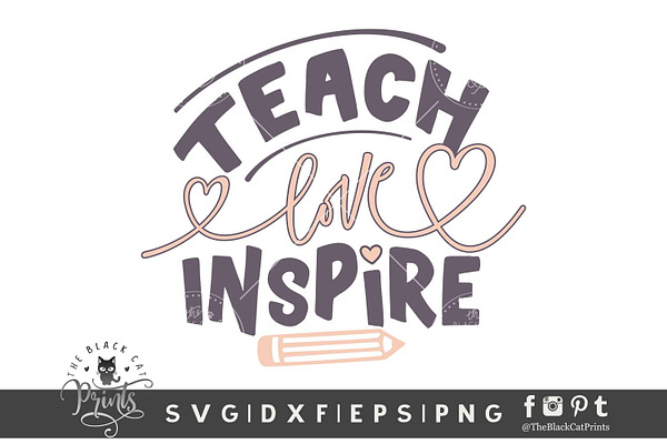 Download To Teach Is To Love Svg Dxf Eps Png Pre Designed Photoshop Graphics Creative Market