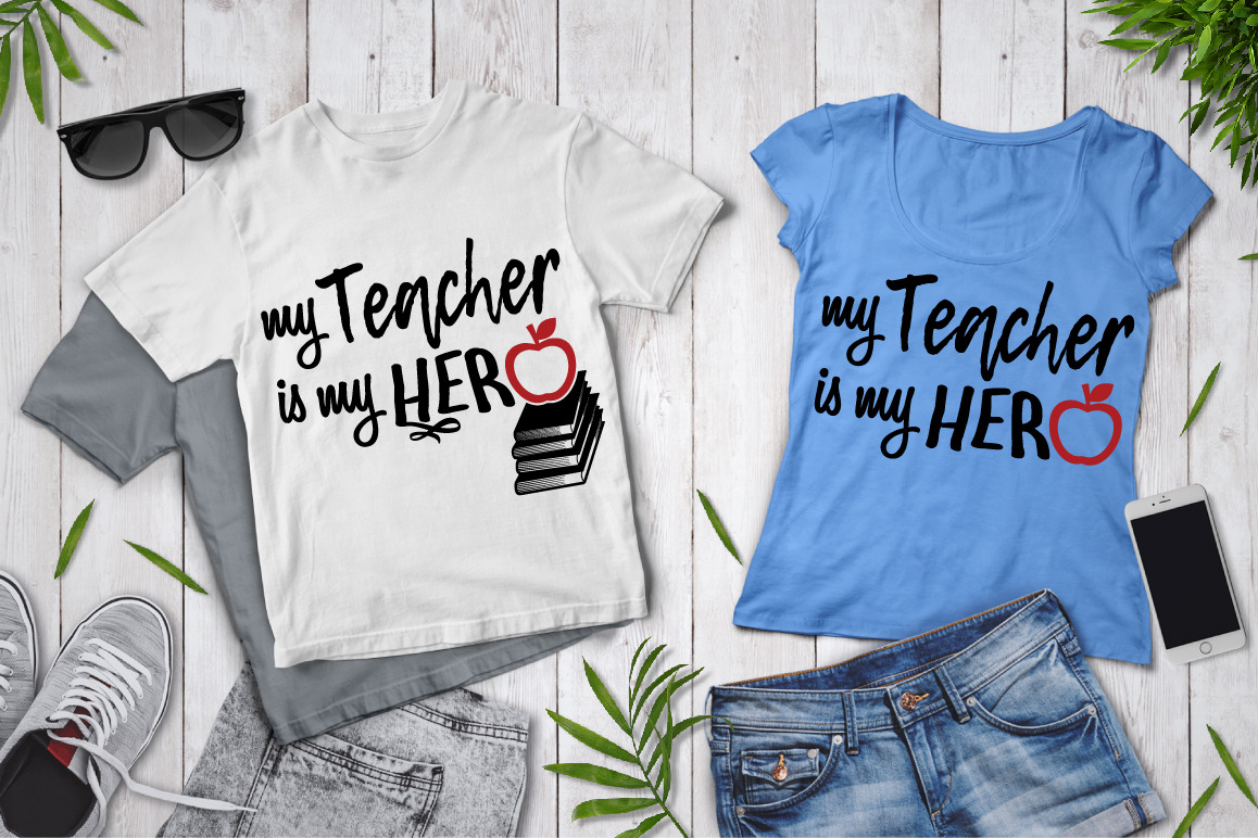 Download My Teacher Is My Hero Svg School Pre Designed Photoshop Graphics Creative Market