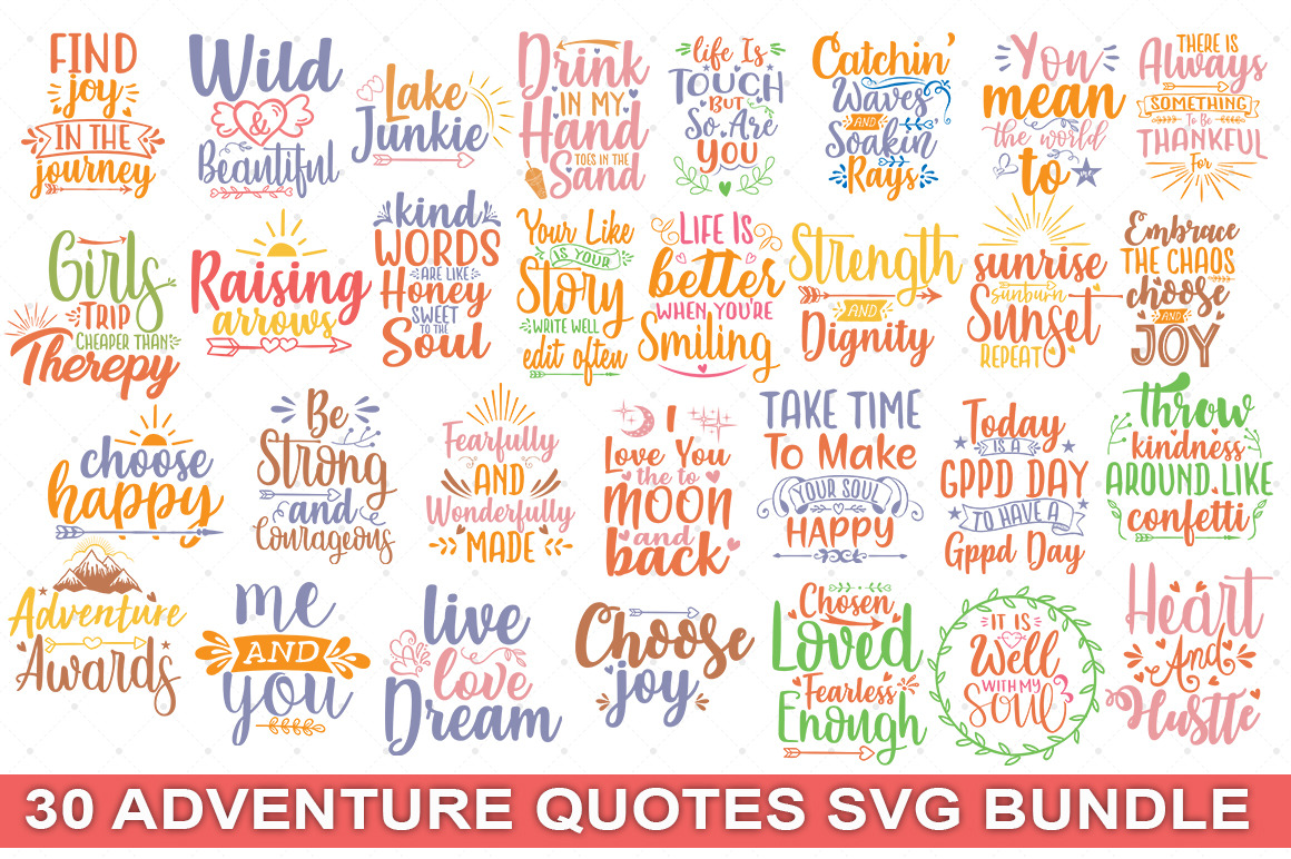 Download 30 Adventure Quotes Svg Bundle Pre Designed Illustrator Graphics Creative Market