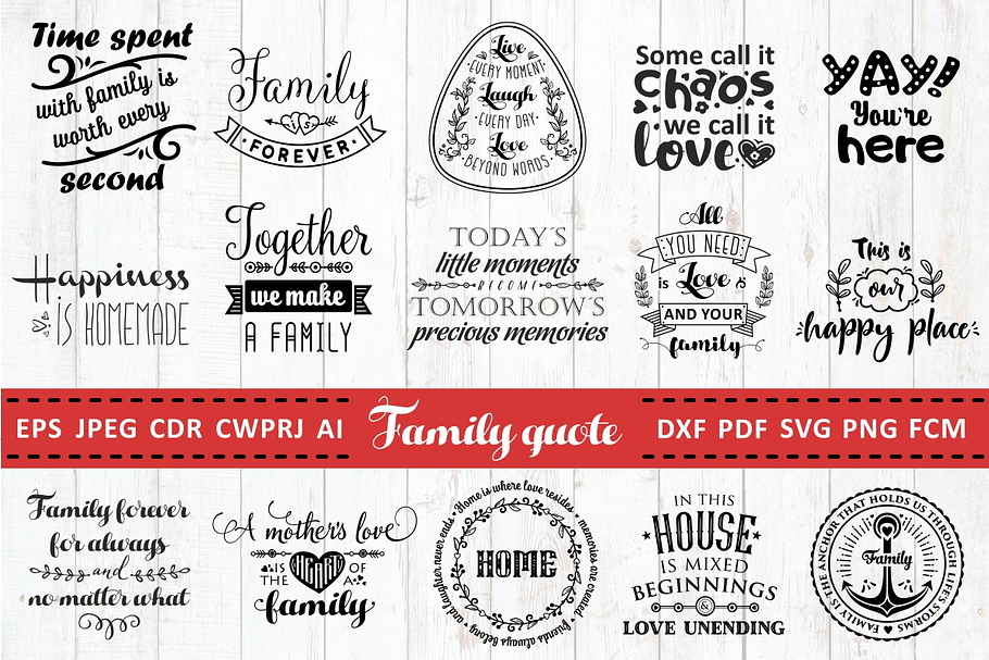 Love Family Quotes Svg Bundle Pre Designed Photoshop Graphics Creative Market