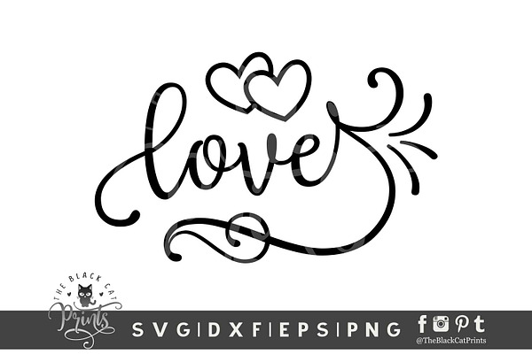 Love Svg Dxf Eps Png Pre Designed Photoshop Graphics Creative Market