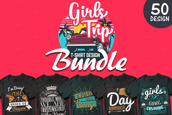 Download 50 Editable Girls Trip T Shirt Pre Designed Photoshop Graphics Creative Market