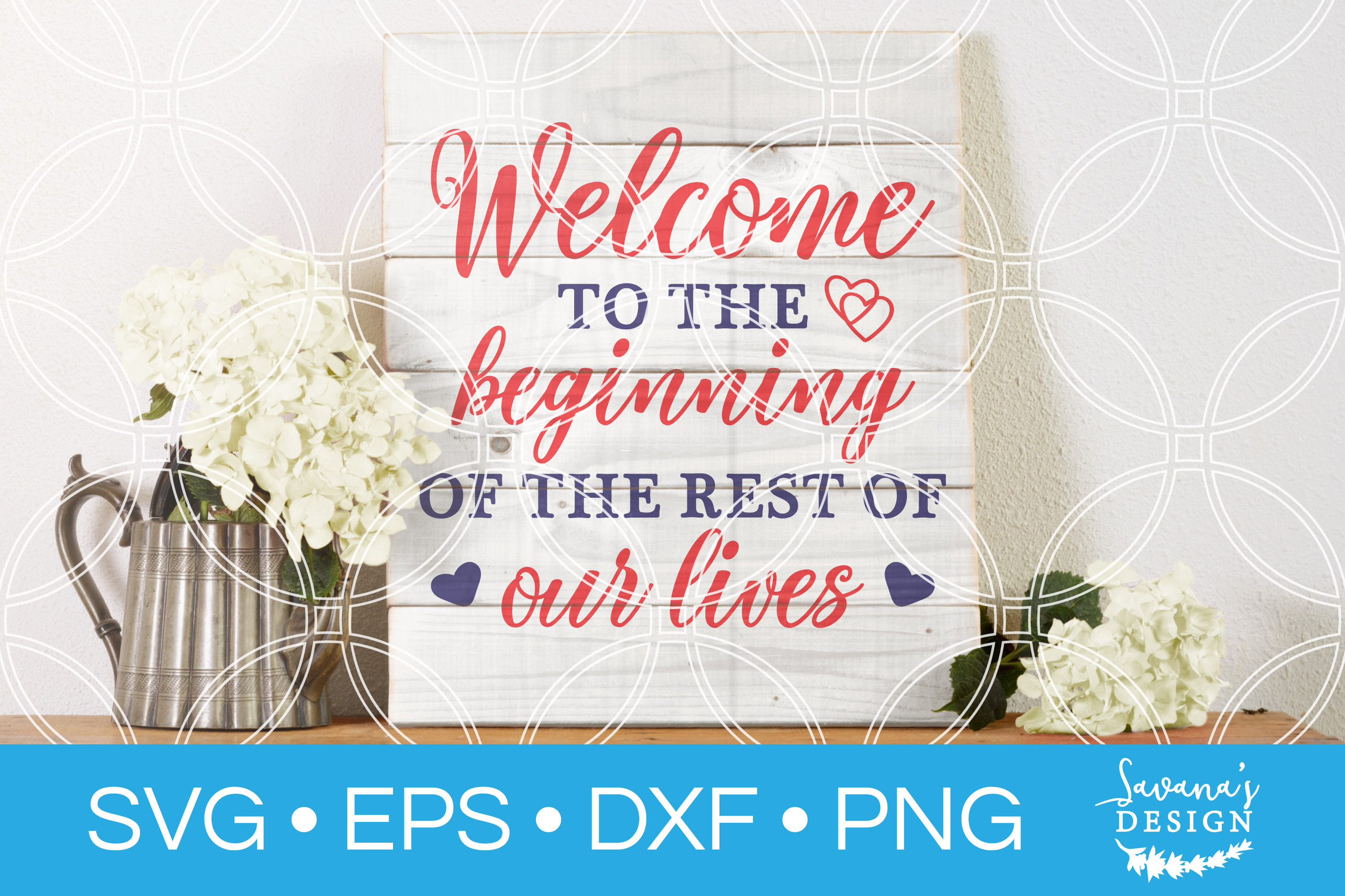 Download Welcome To The Beginning Wedding Svg Pre Designed Photoshop Graphics Creative Market