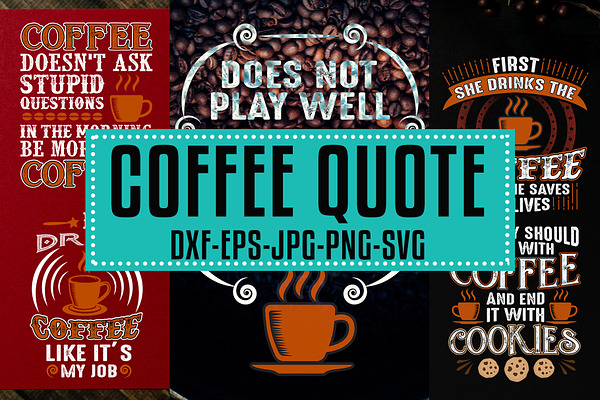 Download Coffee Quotes Svg Vol 6 Pre Designed Photoshop Graphics Creative Market PSD Mockup Templates