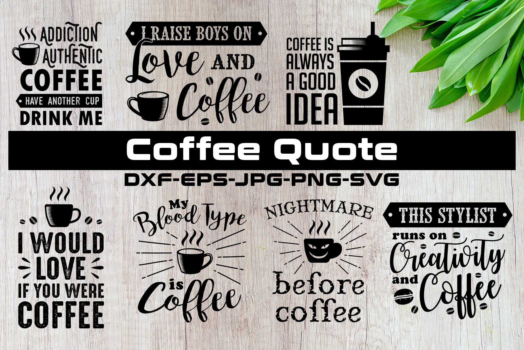 Download Coffee Quotes Svg V1 Black Pre Designed Photoshop Graphics Creative Market PSD Mockup Templates