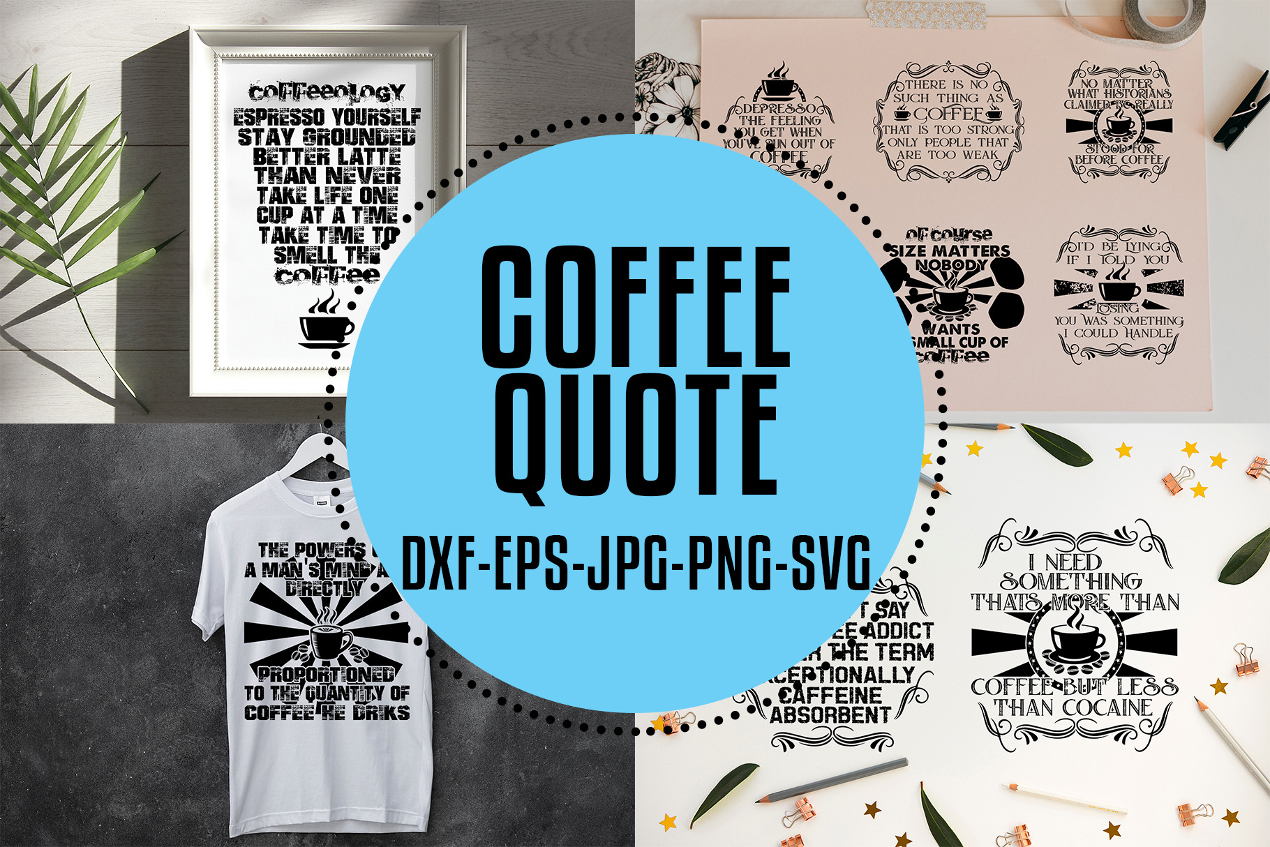 Download Coffee Quotes Svg V2 Black Pre Designed Photoshop Graphics Creative Market PSD Mockup Templates