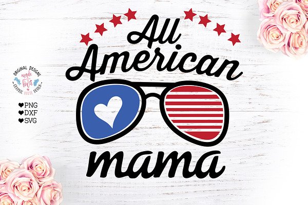 All American Mama Svg Patriotic Pre Designed Photoshop Graphics Creative Market