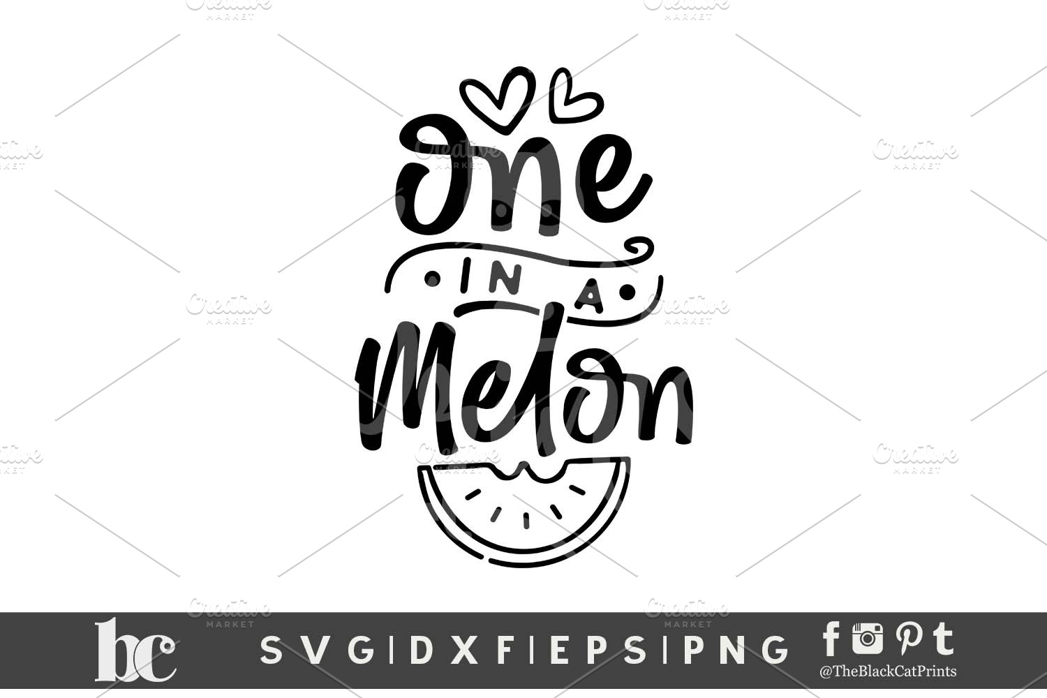 One In A Melon Svg Dxf Eps Png Pre Designed Photoshop Graphics Creative Market